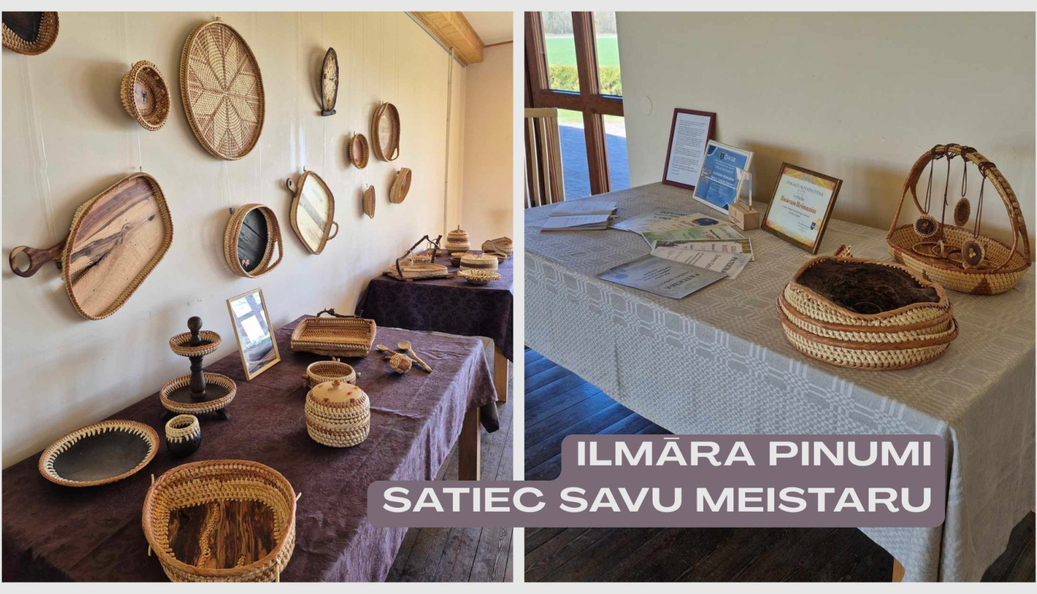 Dažādi klūgu pinumi muzejā "Pikšas"