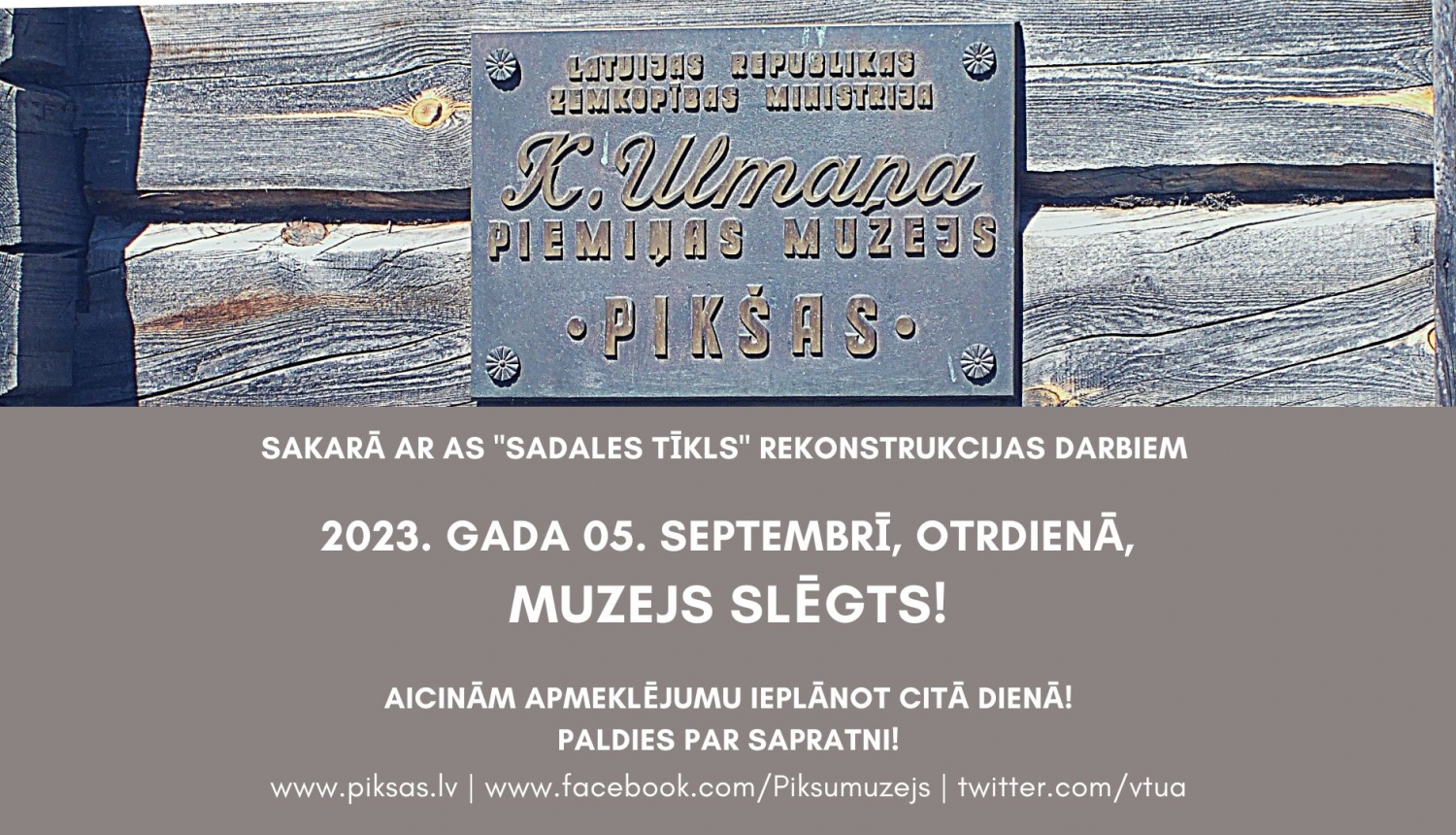 05. septembrī muzejs slēgts, fonā muzeja uzraksts uz mājas sienas